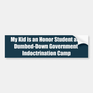 My Kid is an Honour Student at a Dumbed-Down Bumper Sticker