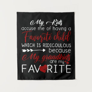 My Kids Accuse Me Of Having Favourite Child Tapestry