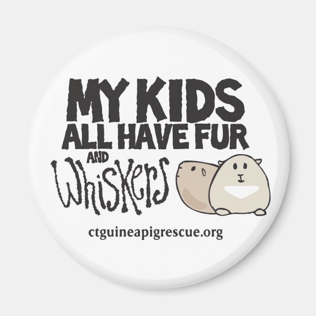 My Kids All Have Fur and Whiskers Magnet (Front)