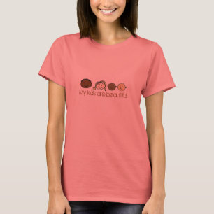My kids are beautiful! T-Shirt