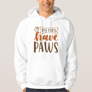 My Kids Have Paws Hoodie
