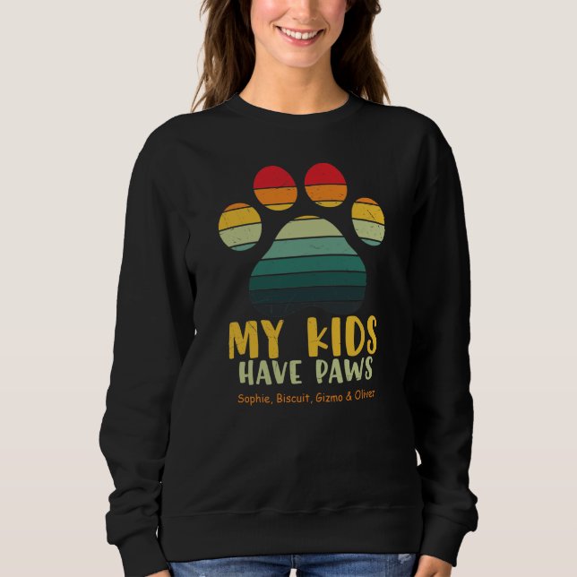 My Kids Have Paws Personalised  Sweatshirt (Front)
