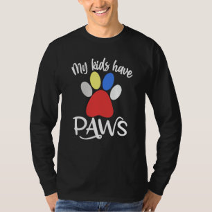 My Kids Have Paws T-Shirt