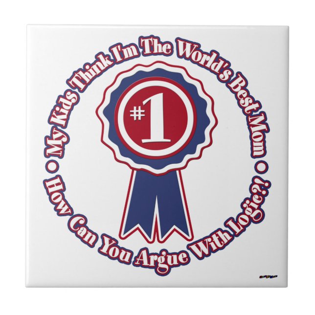 My Kids Think I'm The World's Best Mum - retro Tile (Front)