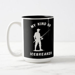 My Kind of Icebreaker Ice Fishing Two-Tone Coffee Mug