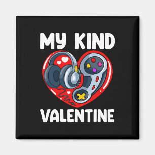 My Kind Of Valentine Valentines Day Gaming Control Magnet