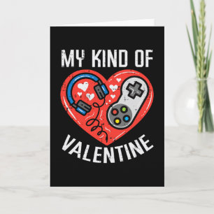 My Kind Valentine Gamer Valentines Day Gaming Men Card
