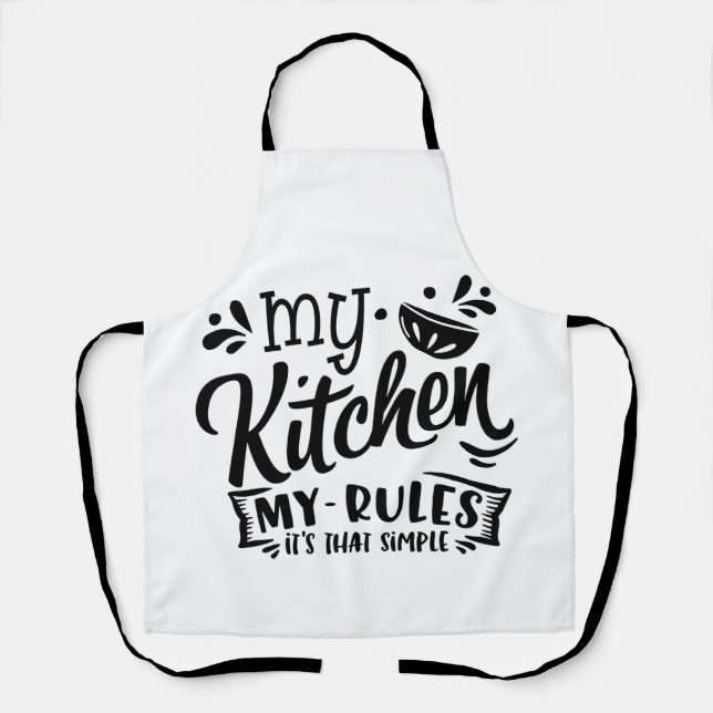 My Kitchen My Rules Apron (Front)