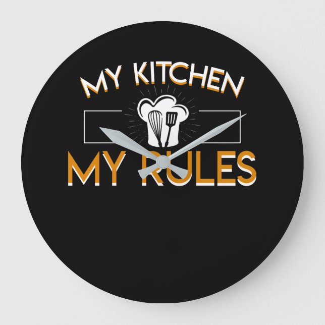 My Kitchen My Rules Cooking Lover Gifts Large Clock (Front)