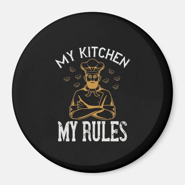 My Kitchen My Rules Magnet (Front)