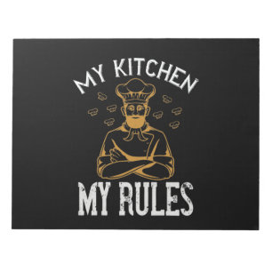 My Kitchen My Rules Notepad