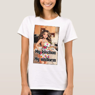 My kitchen my uniform funny adult design T-Shirt