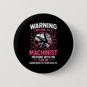 My Knight In Machinist Wife Girlfriend Funny Anniv 6 Cm Round Badge
