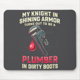 My Knight In Shining Funny Plumber Wife Women Girl Mouse Pad