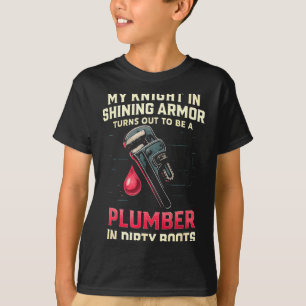 My Knight In Shining Funny Plumber Wife Women Girl T-Shirt