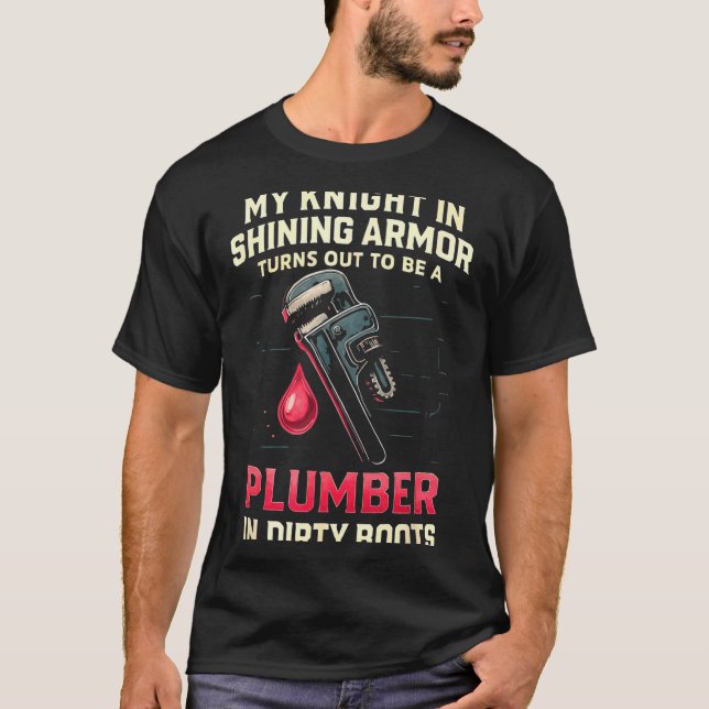 My Knight In Shining Funny Plumber Wife Women Girl T-Shirt (Front)