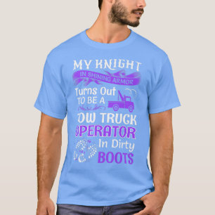 My Knight In Shining Wife Funny Tow Truck Driver L T-Shirt