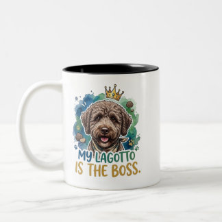 My Lagotto Is The Boss Funny Dog Coffee Mug