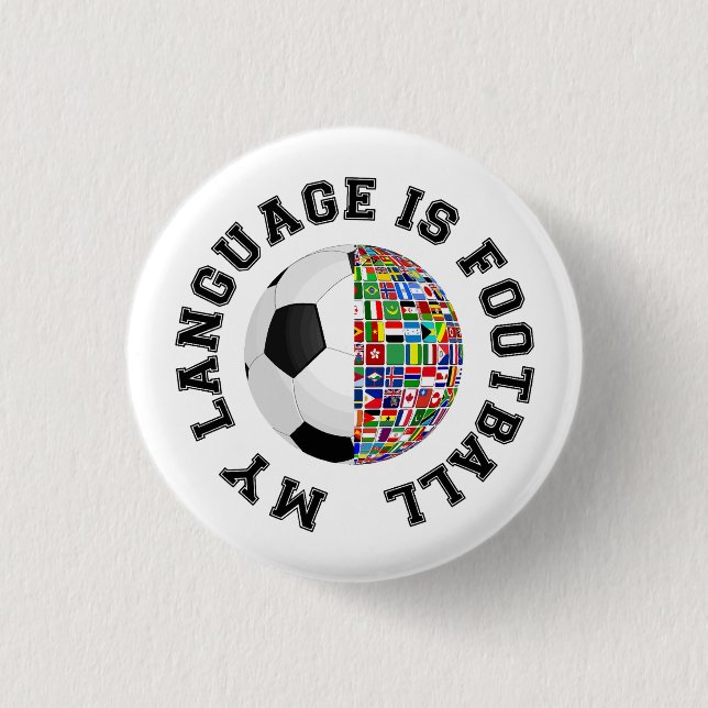 My Language Is Football 3 Cm Round Badge (Front)