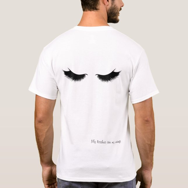 My Lashes Are My Wings T-Shirt (Back)