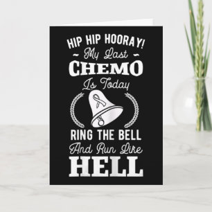 My Last Chemo Chemotherapy Cancer Awareness Surviv Card
