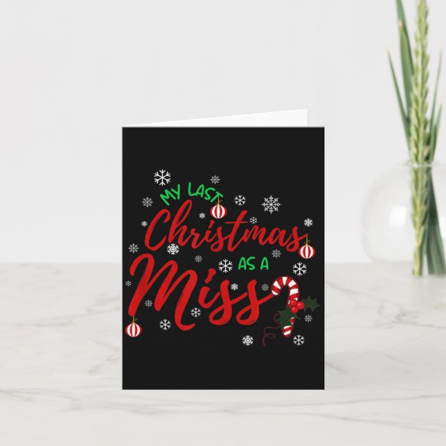 My Last Christmas As A Miss 2022 Funny Xmas Bride  Card (Front)