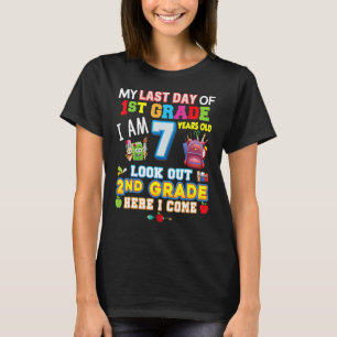 My Last Day Of 1st Grade 2nd Here I Come So Long G T-Shirt
