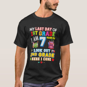 My Last Day Of 1st Grade 2nd Here I Come So Long G T-Shirt