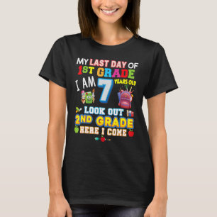 My Last Day Of 1st Grade 2nd Here I Come So Long G T-Shirt