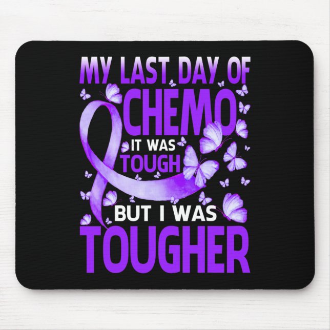 My Last Day Of Day Chemo Fibromyalgia Awareness Bu Mouse Pad (Front)