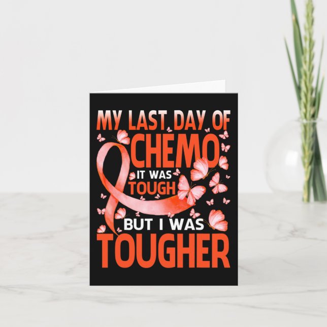 My Last Day Of Day Chemo Leukaemia Awareness Butte Card (Front)