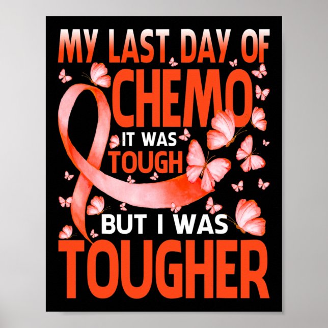 My Last Day Of Day Chemo Rsd Crps Awareness Butter Poster (Front)
