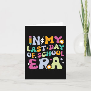 My Last Day Of School Era Kids Groovy Teachers Boy Card