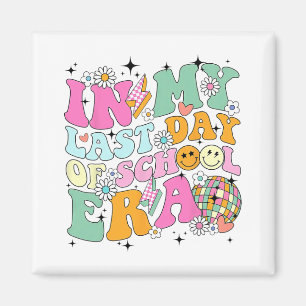 My Last Day Of School Era Summer Teacher Kids Magnet