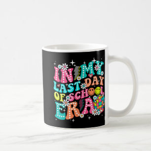 My Last Day Of School Era Teacher Boys Girls Hello Coffee Mug
