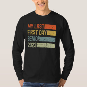 My Last First Day Senior 2023 Back To School Retro T-Shirt