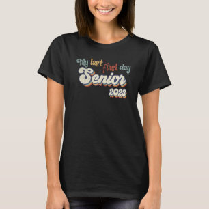 My Last First Day Senior 2023 Back To School Vinta T-Shirt