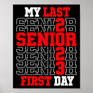 My Last First Day Senior 2023 Class of 2023 Back t Poster