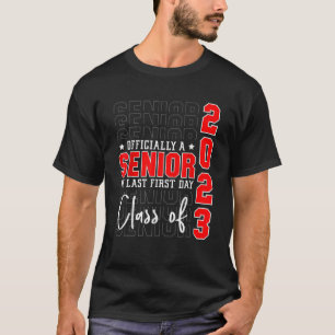 My Last First Day Senior 2023 Senior Day Senior T-Shirt