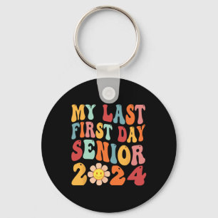 My Last First Day Senior 2024 Back To School Class Key Ring