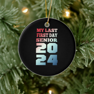My Last First Day Senior 2024 Cool Design Ceramic Tree Decoration