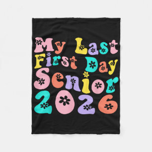 My Last First Day Senior 2026 Back To School Idea Fleece Blanket