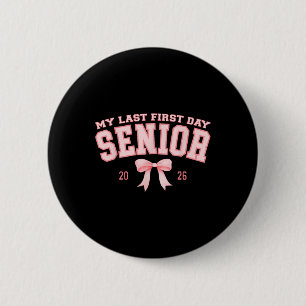 My Last First Day Senior 2026 Retro Groovy Tie Dye 6 Cm Round Badge