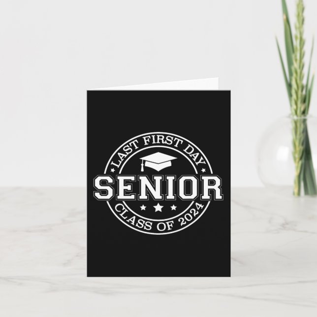 My Last First Day Senior Back to School 2024 Class Card (Front)
