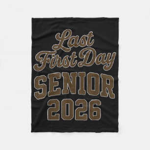 My Last First Day Senior Cl Of 2026 Back To School Fleece Blanket