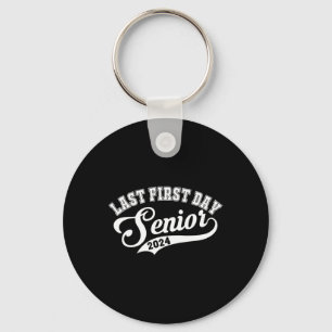 My Last First Day Senior Class Of 2024 Back to Sch Key Ring