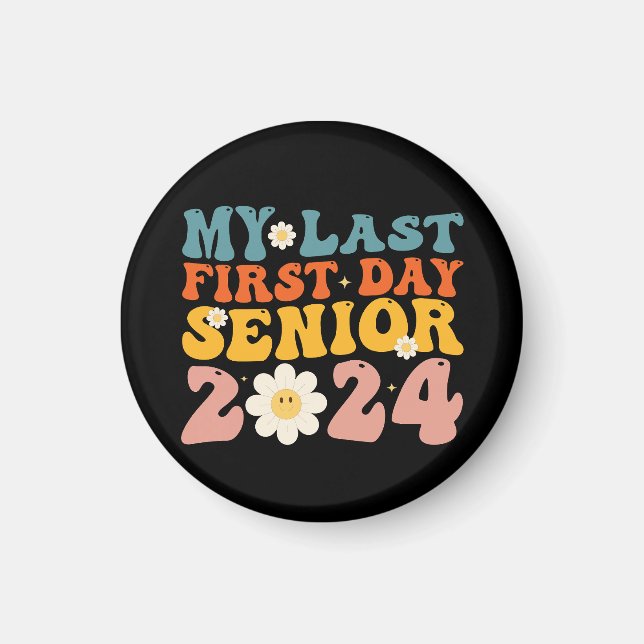 My Last First Day Senior Class of 2024 Magnet (Front)