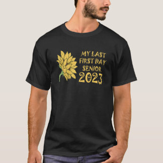 My Last First Day Senior Sunflower T-Shirt