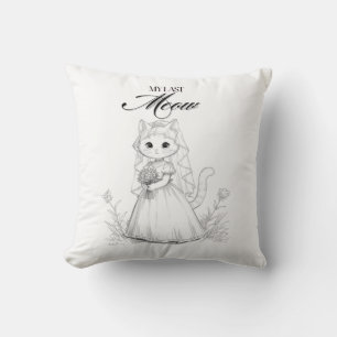 My Last Meow Bachelorette Design Cute Cat Bride Cushion