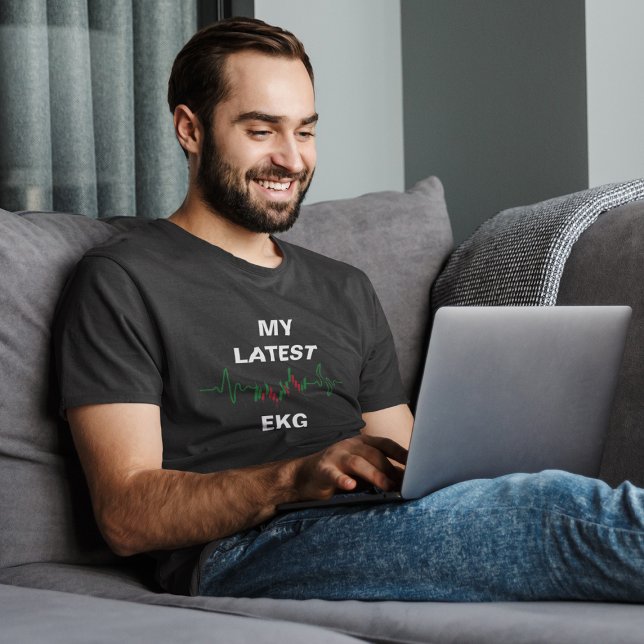 My Latest EKG Stock Trading T-Shirt (Creator Uploaded)